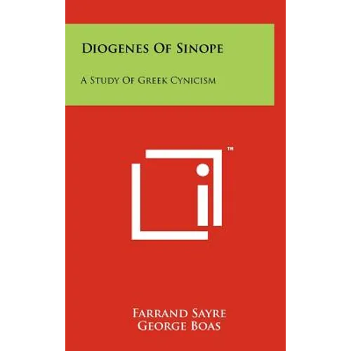 Diogenes Of Sinope: A Study Of Greek Cynicism