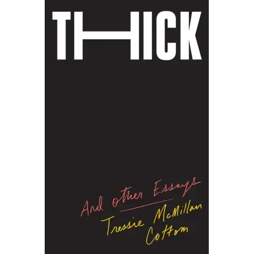 Thick: And Other Essays