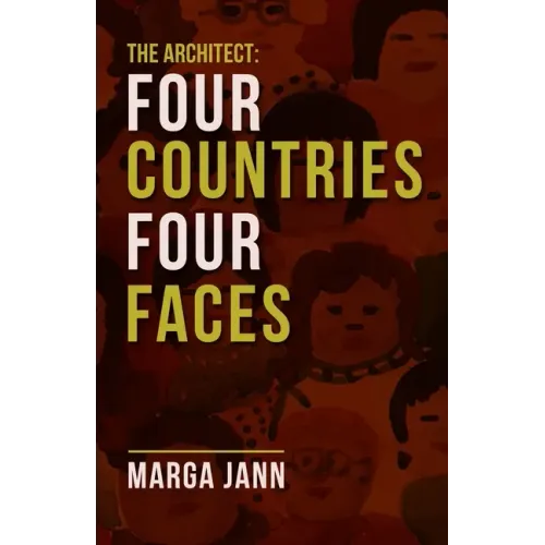 The Architect: Four Countries Four Faces