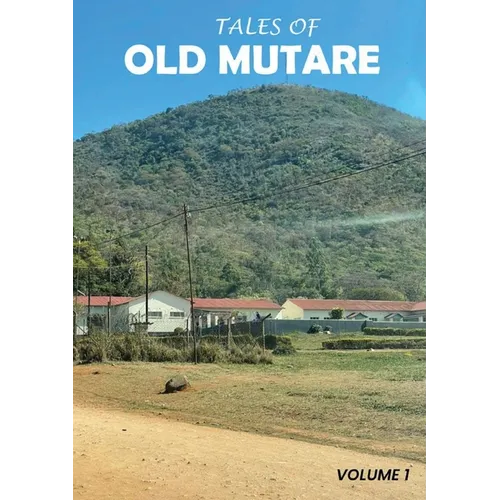Tales of Old Mutare