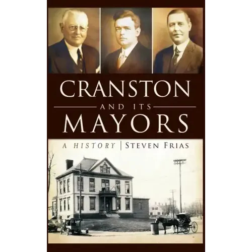 Cranston and Its Mayors: A History