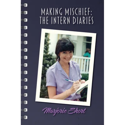 Making Mischief: The Intern Diaries