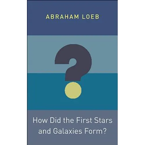 How Did the First Stars and Galaxies Form?