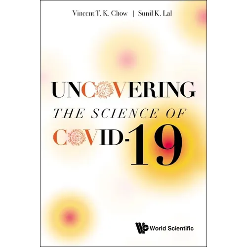 Uncovering the Science of Covid-19