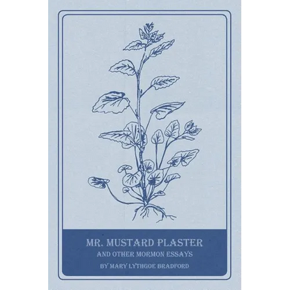 Mr. Mustard Plaster and Other Mormon Essays - Paperback