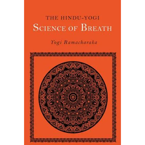 The Hindu-Yogi Science of Breath
