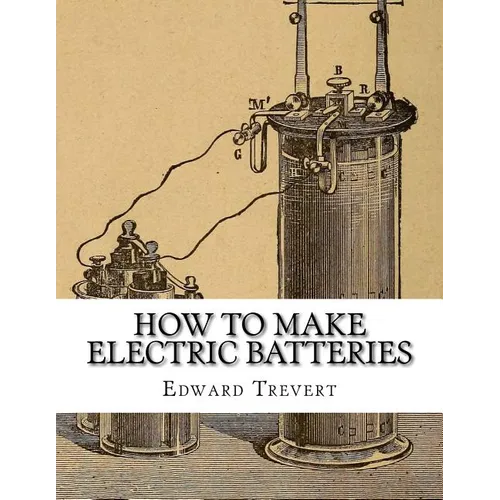 How To Make Electric Batteries