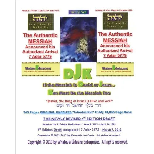 If The Messiah Is David Or Jesus - Ken Must Be The Messiah Too! The "Introduction To DjK" - Volume Edition Part 1 of 2: The Real Original Only Authent