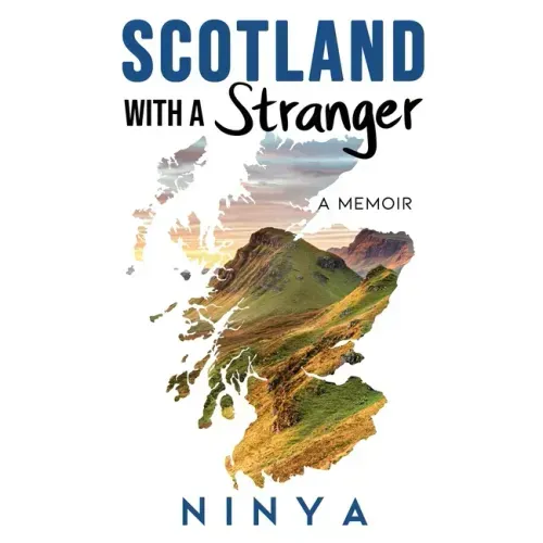 Scotland with a Stranger: A Memoir
