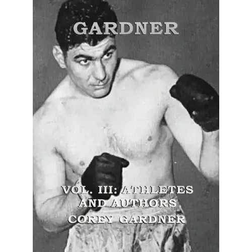 GARDNER Vol. III: Athletes and Authors