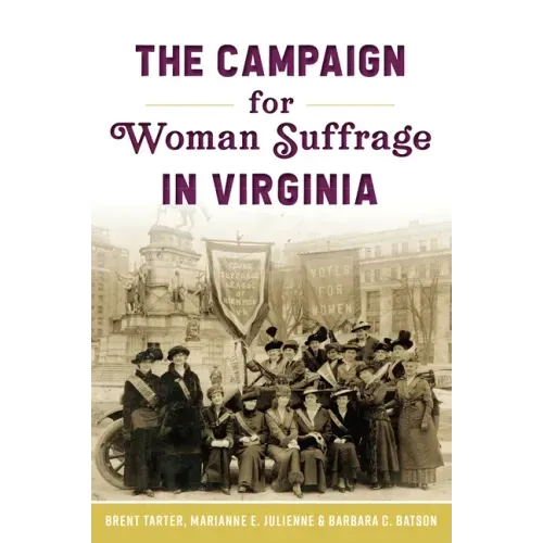 The Campaign for Woman Suffrage in Virginia