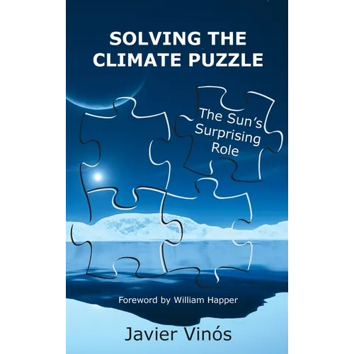 Solving the Climate Puzzle: The Sun's Surprising Role
