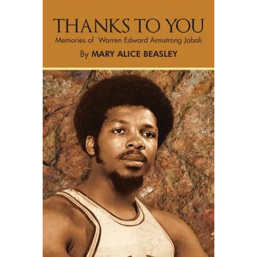 Thanks to You: Memories of Warren Edward Armstrong Jabali