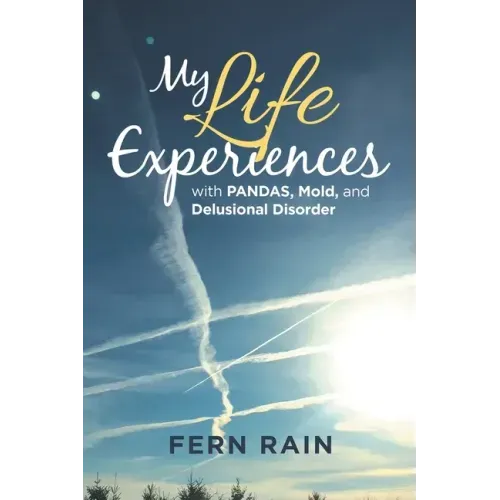 My Life Experiences with Pandas, Mold, and Delusional Disorder