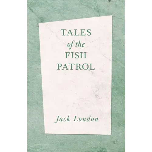 Tales of the Fish Patrol