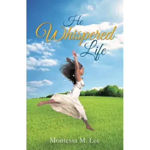 He Whispered Life