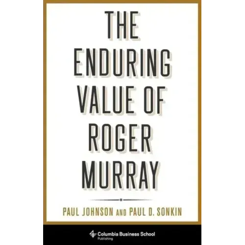 The Enduring Value of Roger Murray