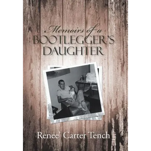 Memoirs of a Bootlegger's Daughter