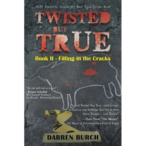 Twisted But True: Book II - Filling in the Cracks