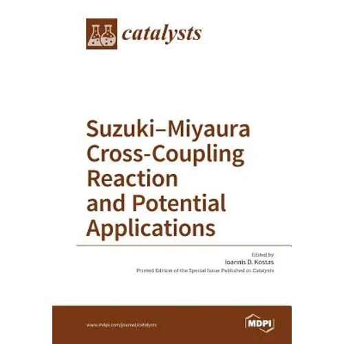 Suzuki-Miyaura Cross-Coupling Reaction and Potential Applications