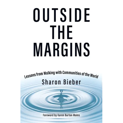 Outside the Margins: Lessons from Walking with Communities of the World