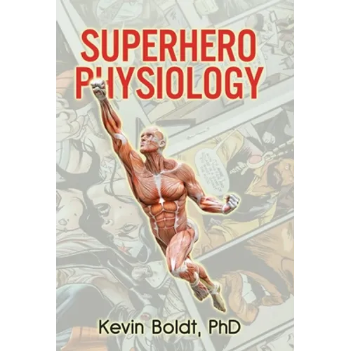 Superhero Physiology