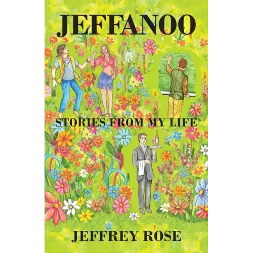 Jeffanoo: Stories from My Life