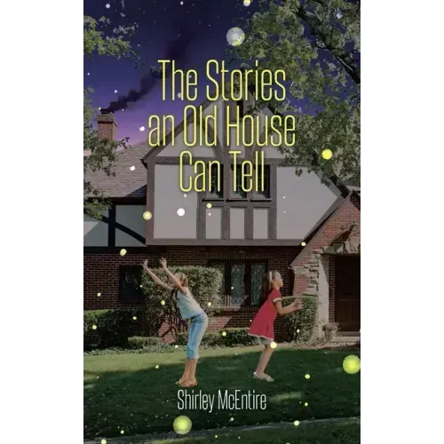 The Stories an Old House Can Tell