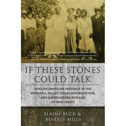 If These Stones Could Talk: African American Presence in the Hopewell Valley