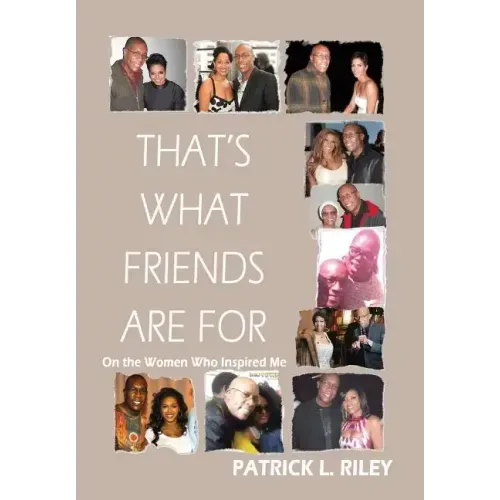 That's What Friends Are for: On the Women Who Inspired Me