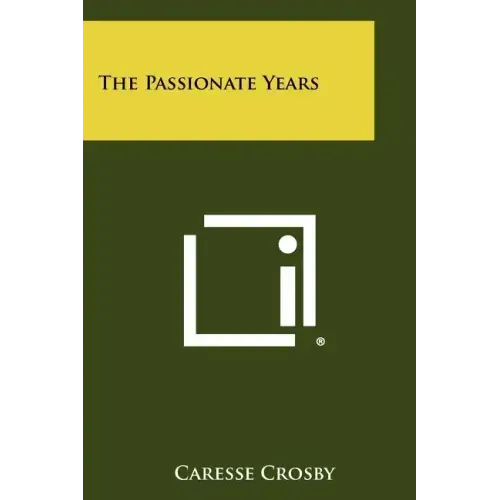 The Passionate Years