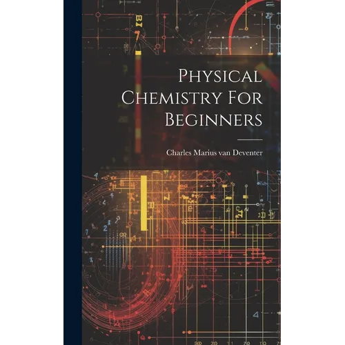 Physical Chemistry For Beginners
