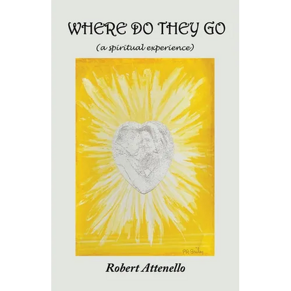 Where Do They Go: A Spiritual Experience