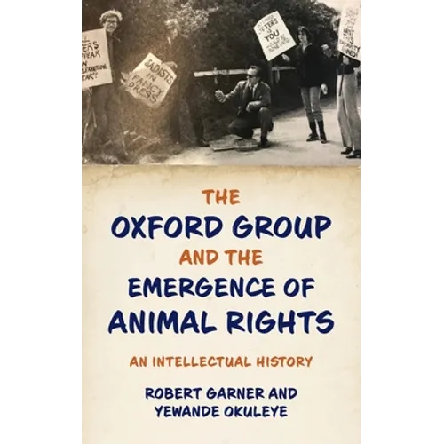 Oxford Group and the Emergence of Animal Rights: An Intellectual History