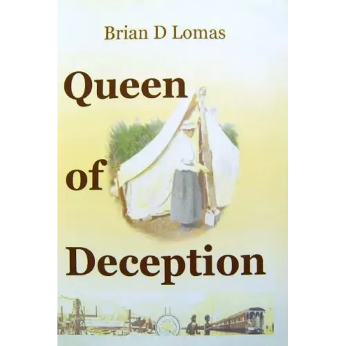 Queen of Deception: The true story of Daisy Bates