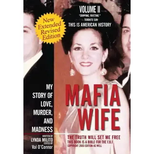 Mafia Wife: Revised Edition My Story of Love, Murder, and Madness