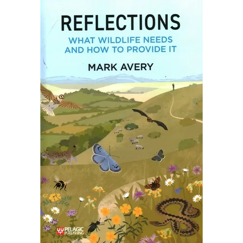 Reflections: What Wildlife Needs and How to Provide It