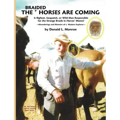 The Braided Horses Are Coming