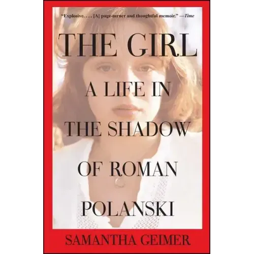 Girl: A Life in the Shadow of Roman Polanski