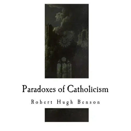 Paradoxes of Catholicism