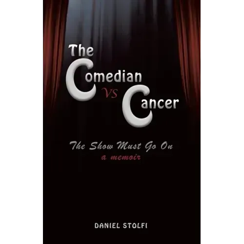 The Comedian vs Cancer: The Show Must Go On