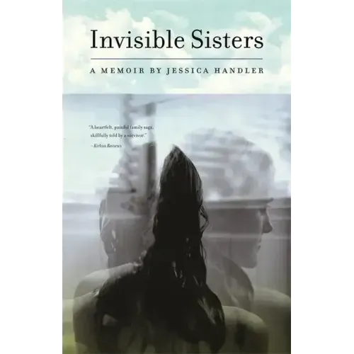 Invisible Sisters: A Memoir