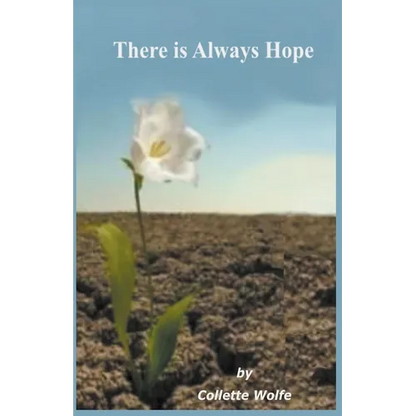 There is Always Hope