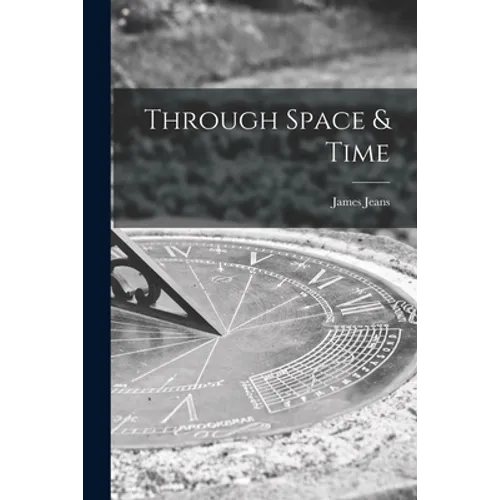 Through Space & Time