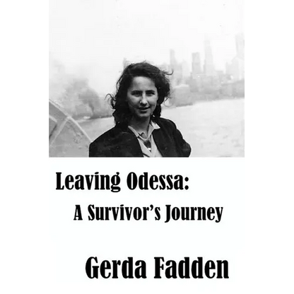 Leaving Odessa: A Survivor's Journey