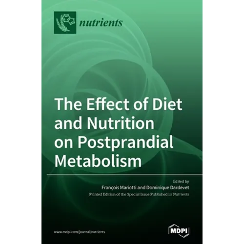 The Effect of Diet and Nutrition on Postprandial Metabolism