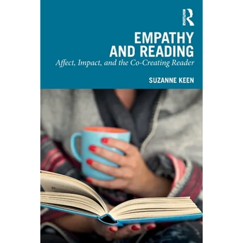 Empathy and Reading: Affect, Impact, and the Co-Creating Reader