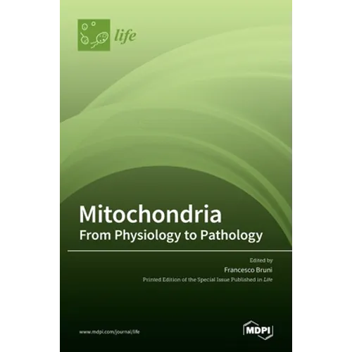 Mitochondria: From Physiology to Pathology: From Physiology to Pathology