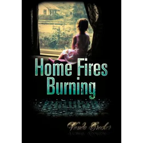 Home Fires Burning