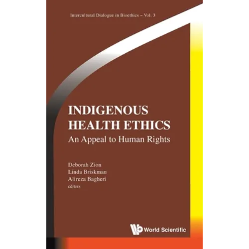 Indigenous Health Ethics: An Appeal to Human Rights